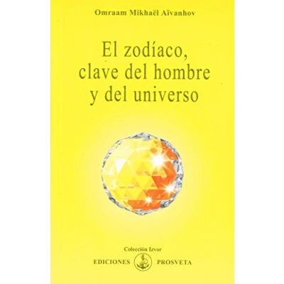 Imagen de EL ZODÍACO, CLAVE DEL HOMBRE Y UNIVERSO