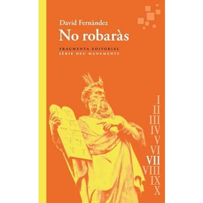 Imagen de No robaràs: Deu Manaments: 89 (Assaig)