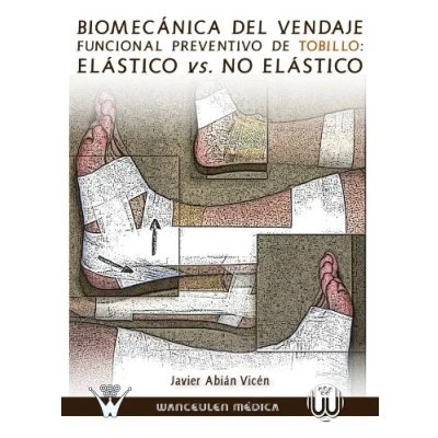 Imagen de Biomecánica Del Vendaje Funcional De Tobillo: Elástico Vs. No