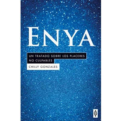 Imagen de ENYA: Un tratado sobre los PLAERES CULPABLES: placeres no culpables (ALPHA A.)