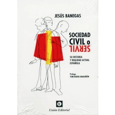 Imagen de Sociedad Civil O Servil. Su Historia Y Realidad Actual Española
