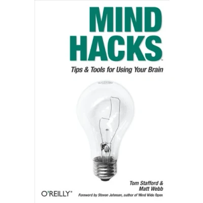 Imagen de Mind Hacks: Tips And Tools For Using Your Brain