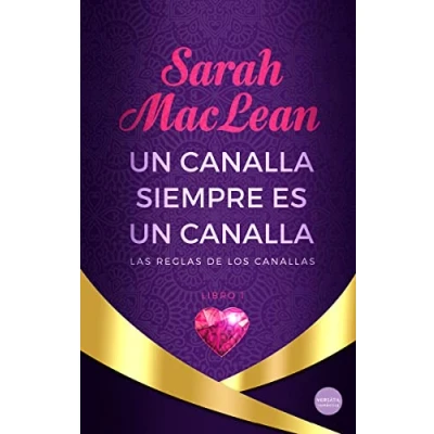 Imagen de un canalla siempre es canalla: Las reglas de los canallas. Libro 1 (ROMANTICA)