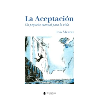 Imagen de la ACEPTACIÓN: Un pequeño manual para vida