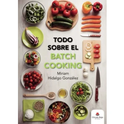 Imagen de Todo sobre el batch cooking (SIN COLECCION)