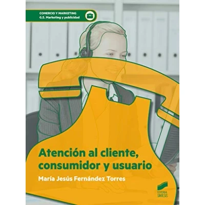Imagen de Atención Al cliente, consumidor y Usuario: 46 (Comercio Marketing)