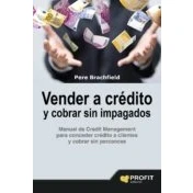 Imagen de Vender a crédito y cobrar sin impagados: Manual de credit management para conceder clientes percances (SIN COLECCION)