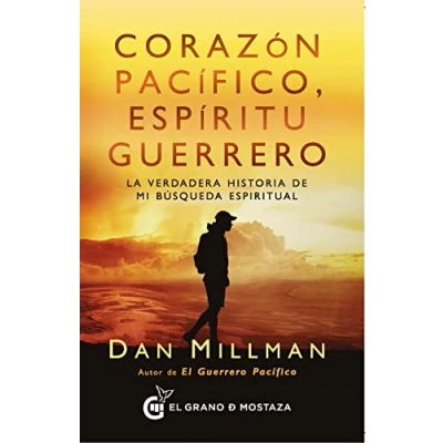 Imagen de Corazón pacifico, espíritu guerrero: La verdadera historia de mi búsqueda espiritual (SIN COLECCION)