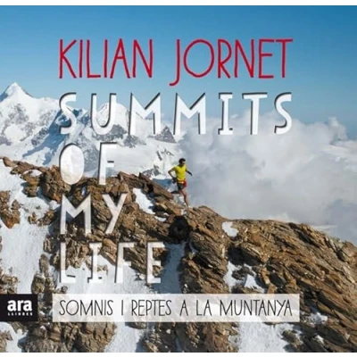 Imagen de Summits Of My Life: Somnis i reptes a la muntanya (CATALAN)