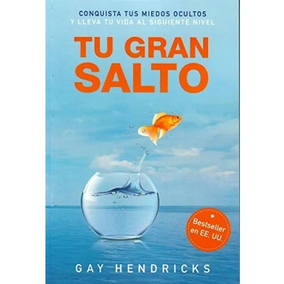 Imagen de tu gran salto: Conquista tus miedos ocultos y lleva vida al siguiente nivel
