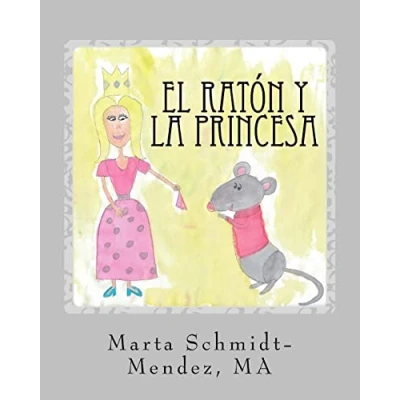 Imagen de el Raton y La Princesa: Una historia acerca de conquistar miedo