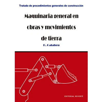 Imagen de Maquinaria General En Obras Y Movimientos de Tierra: Vol.1 (Tratado procedimientos generales construcción)