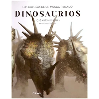 Imagen de Dinosaurios; Los colosos de un mundo perdido (Pinolia)