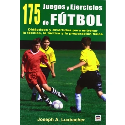 Imagen de 175 Juegos y ejercicios de fútbol (DEPORTES)