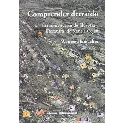 Imagen de Comprender detraído (ESTUDIOS Y ENSAYOS LITERARIOS)