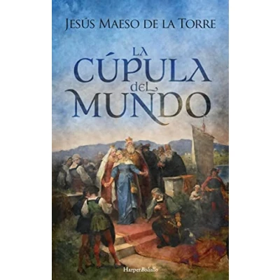Imagen de La cúpula del mundo (HarperBolsillo)