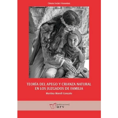 Imagen de Teoría del apego y crianza natural en los juzgados de familia: 2 (Ciències Socials i Humanitats)