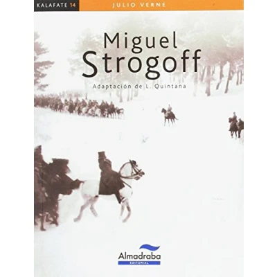 Imagen de Miguel Strogoff (kalafate): 14 (Colección Kalafate)