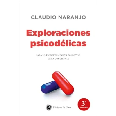 Imagen de Exploraciones Psicodélicas: para la transformación colectiva de conciencia (SIN COLECCION)