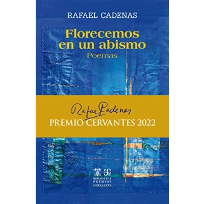 Imagen de Florecemos en un abismo: Poemas (Biblioteca Premios Cervantes)