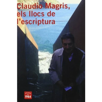 Imagen de Claudio Magris: Els Llocs De L Escriptura