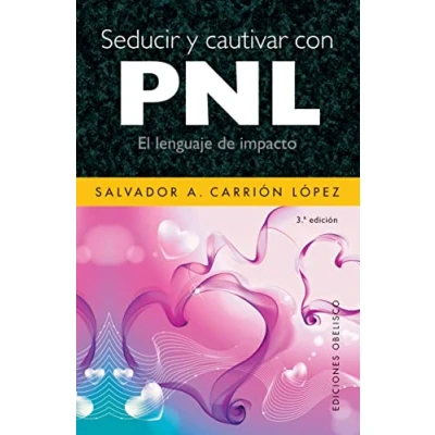 Imagen de Seducir y cautivar con PNL (EXITO)