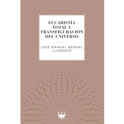 Imagen de Eucaristía total y transfiguración (GS)