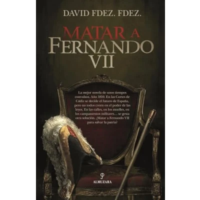 Imagen de Matar A Fernando Vii