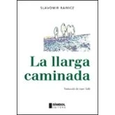 Imagen de La llarga caminada (Viatges i Viatgers)