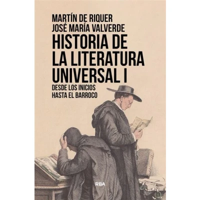 Imagen de Historia de la literatura universal (vol. 1): Desde los inicios hasta el barroco (Ensayo y Biografía)