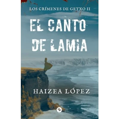 Imagen de El canto de Lamia: Los crímenes Getxo II