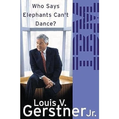 Imagen de Who Says Elephants Can T Dance: Inside Ibm S Historic Turnaround