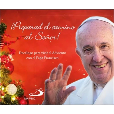 Imagen de ¡Preparad el camino al Señor!: Decálogo para vivir Adviento con Papa Francisco (Brotes)