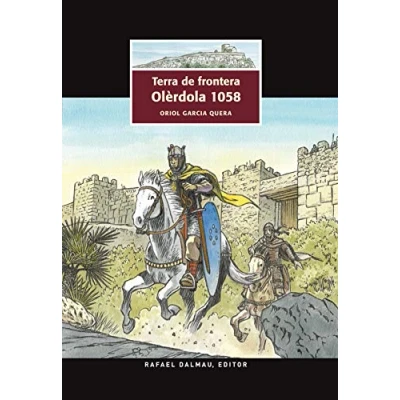 Imagen de Terra de frontera. Olèrdola 1058 (Traç del Temps)
