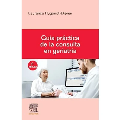 Imagen de Guía práctica de la consulta en geriatría, 4.ª Edición