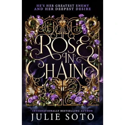 Imagen de Rose in Chains: A sizzling enemies to lovers romantasy from the NEW YORK TIMES bestselling author