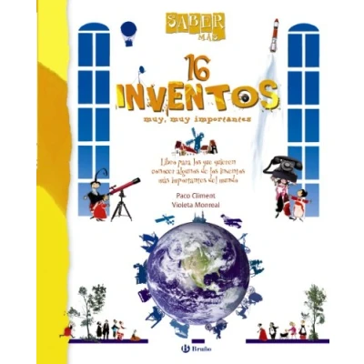 Imagen de Saber más 16 INVENTOS muy, muy importantes (Castellano A PARTIR DE 8 AÑOS ÁLBUMES más)