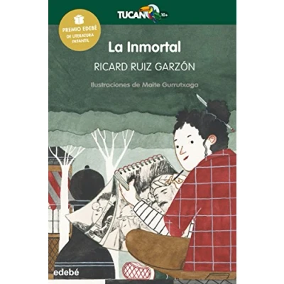 Imagen de La Inmortal. Premio edebé 2017: 57 (TUCÁN VERDE)