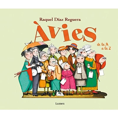 Imagen de Àvies de la a Z (De Z): Un regal per totes les avies (Lumen Il.lustrats)