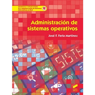Imagen de Administración De sistemas operativos: 67 (Informática y comunicaciones)