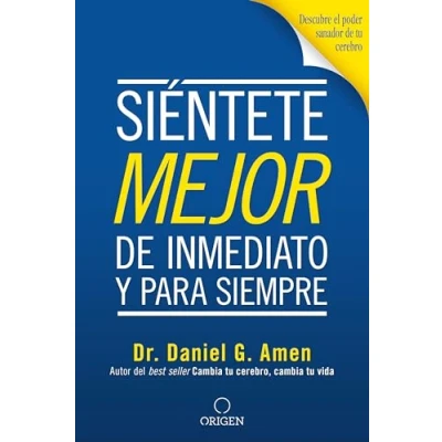 Imagen de Siéntete mejor, de inmediato y para siempre/ Feel better Fast and Make it Last