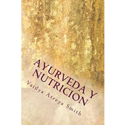 Imagen de Ayurveda y Nutricion: Nutricional constitucional