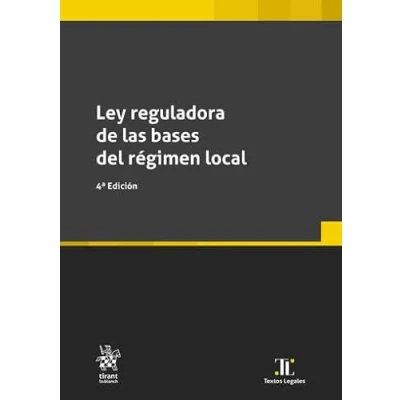 Imagen de Ley reguladora de las bases del régimen local 4ª Edición: 1 (Textos legales)