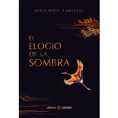 Imagen de El Elogio De La Sombra (CLASICOS SATORI)