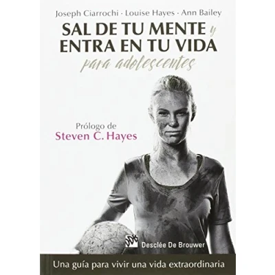Imagen de Sal de tu mente y entra en vida para adolescentes. una guía vivir extraordinaria: 0 (AMAE)