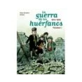 Imagen de LA GUERRA DE LOS HUERFANOS ED INTEGRAL 1. 19141915 (SIN COLECCION)
