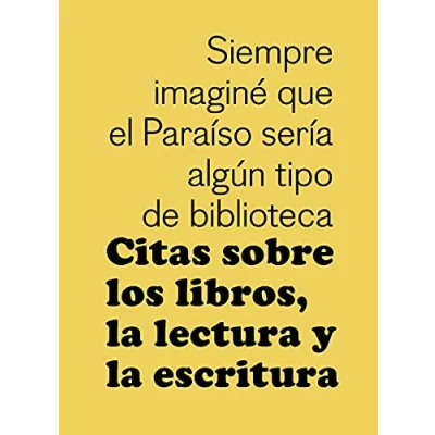 Imagen de Citas sobre los libros, la lectura y escritura (SIN COLECCION)