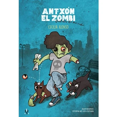 Imagen de Antxon el zombi: Cachitos de mi vida