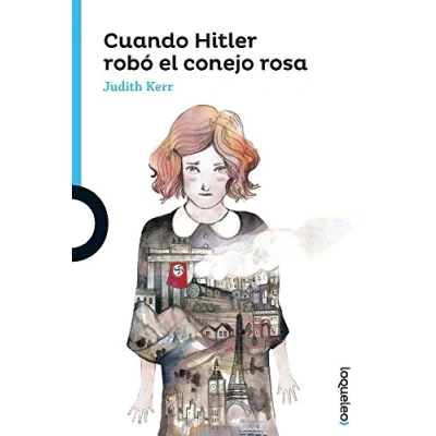 Imagen de Cuando Hitler robó el conejo rosa (SERIE AZUL(+12))