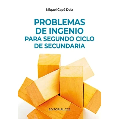 Imagen de Problemas de ingenio para Segundo Ciclo Secundaria: 4 (Ciudad las Ciencias)
